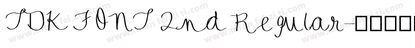 TDK FONT 2nd Regular字体转换